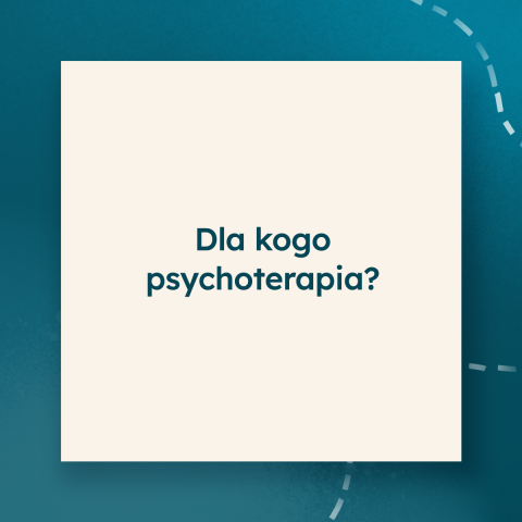 Dla kogo jest psychoterapia indywidualna? Dla kogo jest psychoterapia indywidualna?