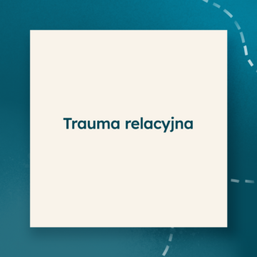 Trauma relacyjna