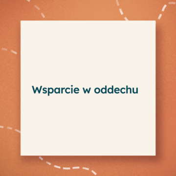 Szukaj wsparcia w&nbsp;oddechu