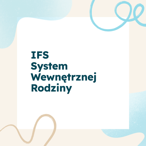 IFS- System Wewnętrznej Rodziny. O metodzie IFS- System Wewnętrznej Rodziny. O metodzie